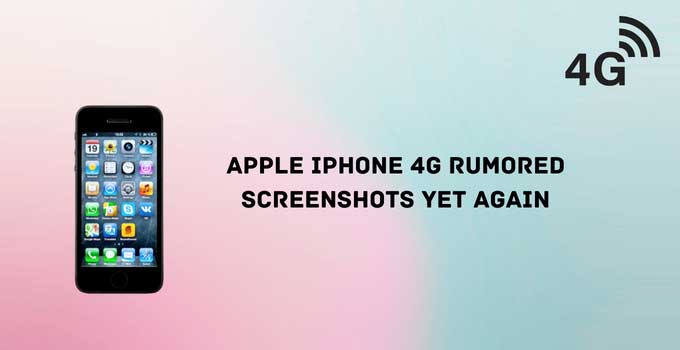 Apple iPhone 4G Rumored Screenshots Yet Again